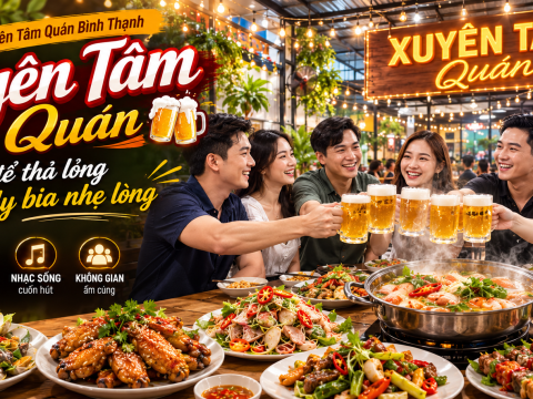 🍻 CHƯƠNG TRÌNH "THẦN CỒN XUYÊN TÂM QUÁN"